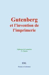 Gutenberg et l invention de l imprimerie