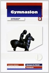 Gymnasion. Versioni greche. Per il biennio del Liceo classico. Con espansione online. Vol. 2
