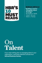 HBR s 10 Must Reads on Talent (with bonus article 