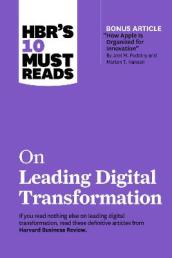 HBR s 10 Must Reads on Leading Digital Transformation