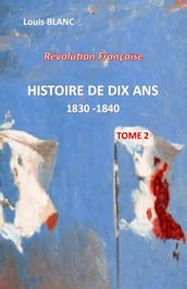 HISTOIRE DE DIX ANS Tome 2