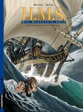 H.M.S. - His Majesty s Ship (Tome 1) - Les Naufragés de la Miranda