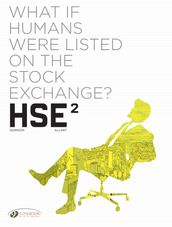 HSE - Human Stock Exchange - Volume 2