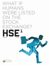 HSE - Human Stock Exchange - Volume 1