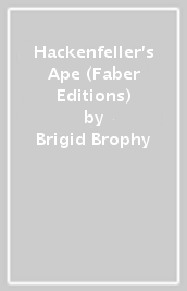 Hackenfeller s Ape (Faber Editions)