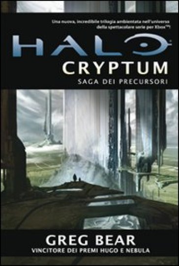 Halo Cryptum. Saga dei Precursori. 1. - Greg Bear