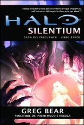 Halo Silentium. Saga dei Precursori. 3.