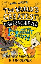 Hank Zipzer 3: The World s Greatest Underachiever and the Mutant Moth