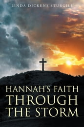 Hannah s Faith Through The Storm