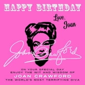 Happy Birthday-Love, Joan