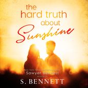 Hard Truth About Sunshine, The