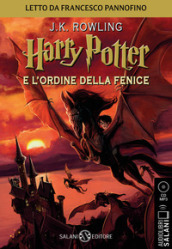 Harry Potter e l Ordine della Fenice letto da Francesco Pannofino. Audiolibro. CD Audio formato MP3