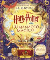 Harry Potter. L almanacco magico. La guida magica ufficiale ai libri della saga di J.K. Rowling