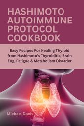 Hashimoto Autoimmune Protocol Cookbook