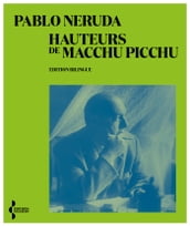 Hauteurs de Macchu Picchu - Edition bilingue
