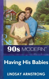 Having His Babies (Mills & Boon Vintage 90s Modern)