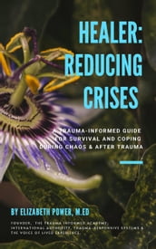 Healer: Reducing Crises