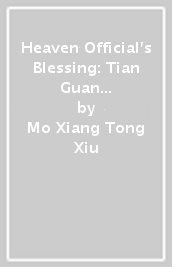 Heaven Official s Blessing: Tian Guan Ci Fu (Novel) Vol. 8 (Special Edition)