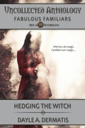Hedging the Witch
