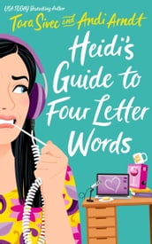 Heidi s Guide to Four Letter Words
