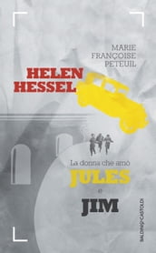 Helen Hessel la donna che amò Jules e Jim