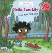 Hello, I m Lily! From New York city. Con CD Audio