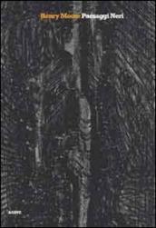 Henry Moore. Paesaggi neri