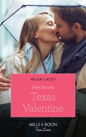 Her Secret Texas Valentine (Mills & Boon True Love) (The Fortunes of Texas: The Lost Fortunes, Book 2)