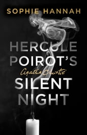 Hercule Poirot s Silent Night: The New Hercule Poirot Mystery