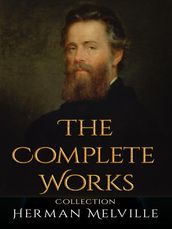 Herman Melville: The Complete Works