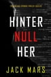 Hinter Null Her (Ein Agent Null Spionage-ThrillerBuch #9)