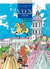 Histoire de Lyon en BD - Tome 02