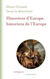 Historiens d Europe, historiens de l Europe