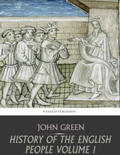 History of the English People Volume 1
