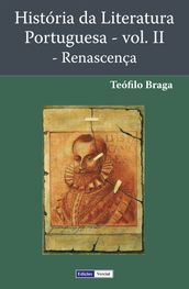 História da Literatura Portuguesa - Vol. II - Renascença