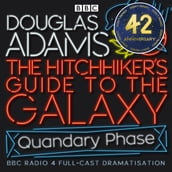 Hitchhiker s Guide To The Galaxy, The Quandary Phase