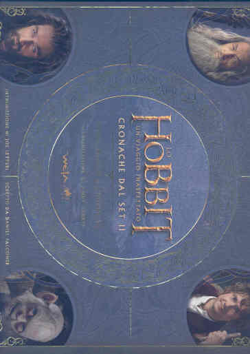 Lo Hobbit. Un viaggio inaspettato. Cronache dal set II. Personaggi e creature - Daniel Falconer