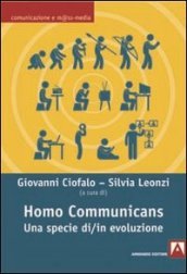 Homo communicans. Una specie di/in evoluzione