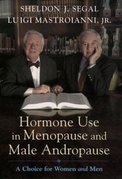 Hormone Use in Menopause and Male Andropause