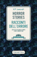 Horror stories-Racconti dell orrore. Con testo italiano a fronte e note linguistiche