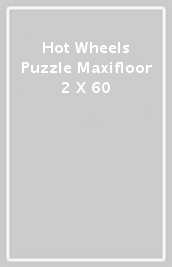 Hot Wheels Puzzle Maxifloor 2 X 60