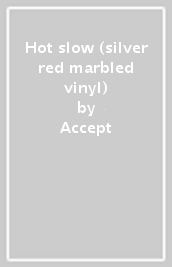 Hot & slow (silver & red marbled vinyl)