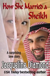 How She Married a Sheikh: A Surprising Love Story