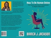 How To Be Human Online For Career Services Professionals In Higher Education