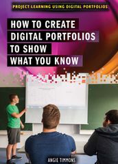 How to Create Digital Portfolios to Show What You Know