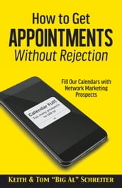 How to Get Appointments Without Rejection