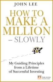 How to Make a Million Slowly