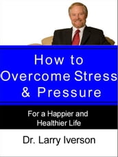 How to Overcome Stress & Pressure