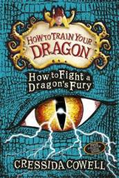 How to Train Your Dragon: How to Fight a Dragon s Fury
