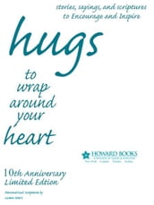 Hugs to Wrap Around Your Heart